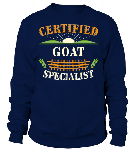 Certified Goat Specialist Farmer Funny Farming Sweatshirt Unisex