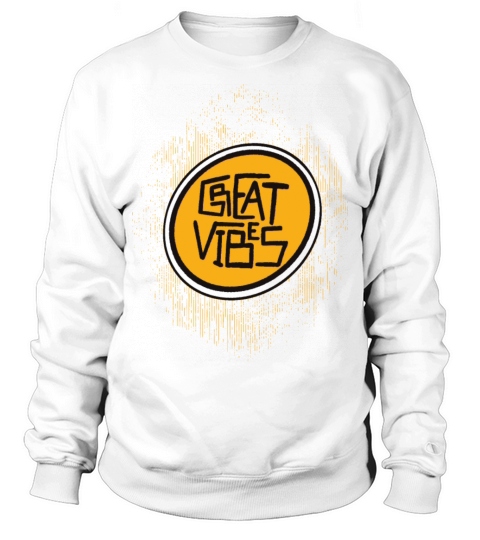 Great vibes cute summer vintage distressed quote Sweatshirt Unisex