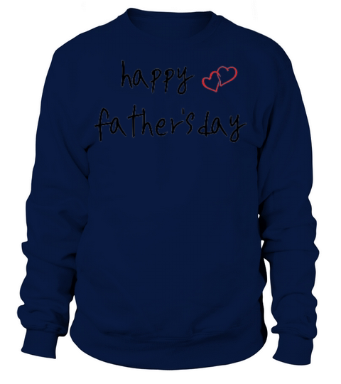 happy fathers day Sweatshirt Unisex