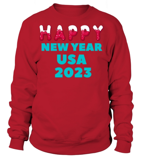 Happy new year Usa 2023 Sweatshirt Unisex