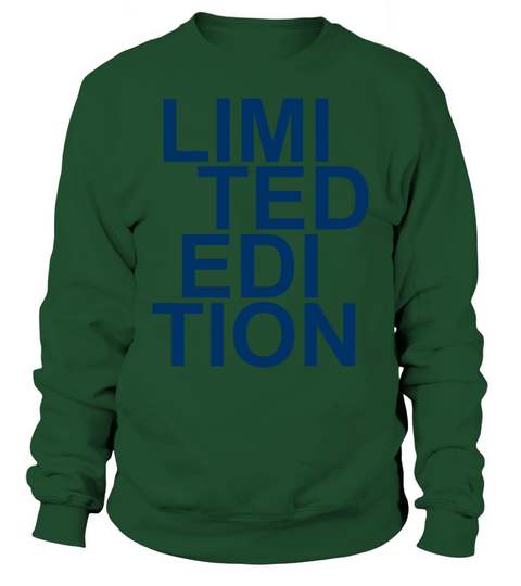 Limited Edition - Slogan - Special - Unique Sweatshirt Unisex