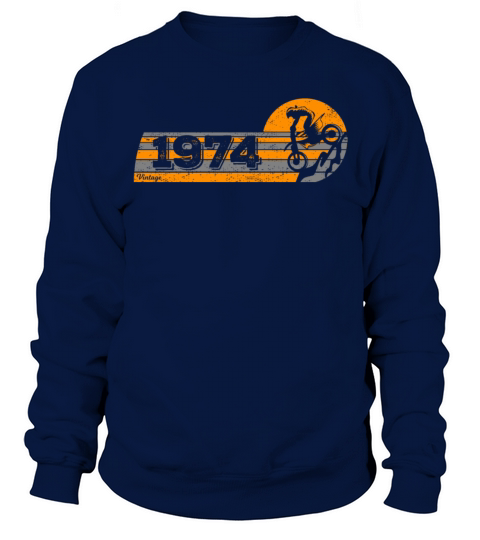 Motorcross Motorcycle Vintage 1974 Birthday Sweatshirt Unisex