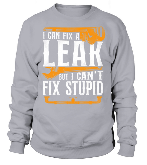Plumbing Plumber Vintage I Can Fix Sweatshirt Unisex