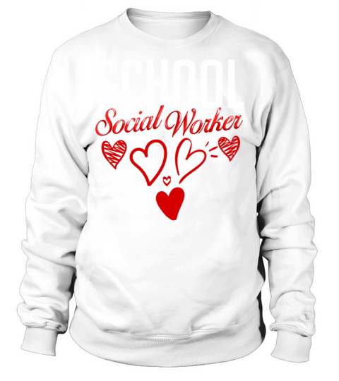 School Social Worker Quotes Appreciation Office Sweatshirt Unisex