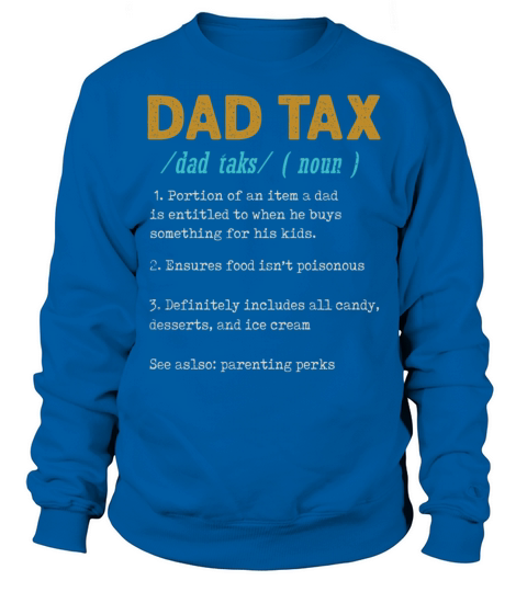 Vintage Dad Tax Definition Men Funny Fathers Day Sweatshirt Unisex