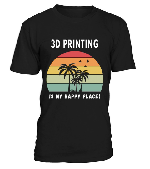 3d Printing Is My Happy Place Vintage Retro Sunset T-Shirt Unisex