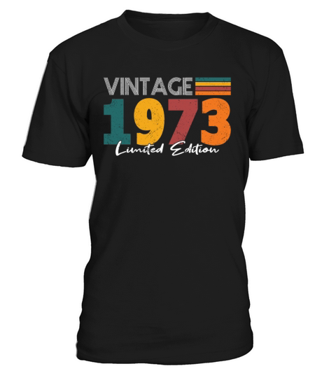 50th birthday vintage 1973 limited edition T-Shirt Unisex