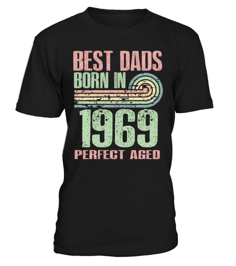 Best Dads Are Born In 1969 54 Years Old 54th T-Shirt Unisex