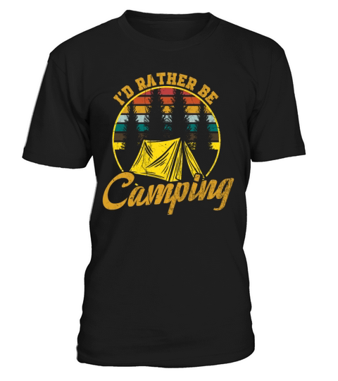 Funny Camping Vintage Id Rather Be Camping Summer T-Shirt Unisex