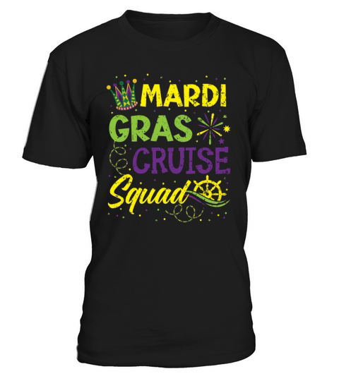 Mardi Gras Cruise Squad New Orleans Louisiana T-Shirt Unisex
