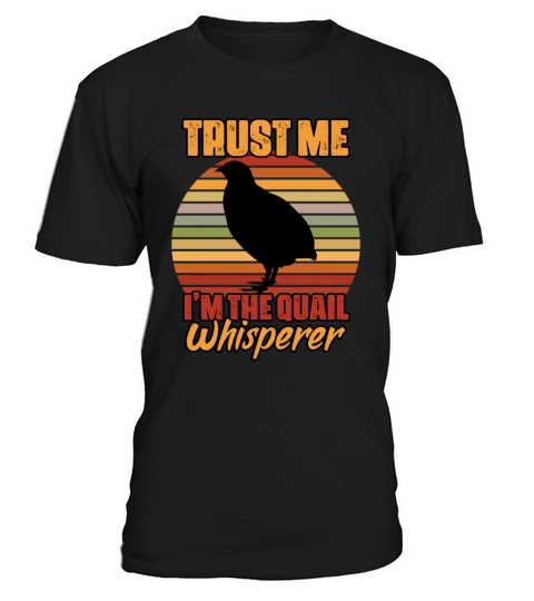 Trust Me Retro Vintage Quail Whisperer Bobwhite T-Shirt Unisex