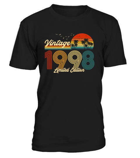 Vintage 1998 Limited Edition Gift for Birthday T-Shirt Unisex
