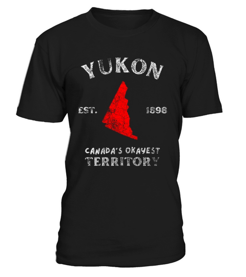 Yukon Canadas Okayest Territory T-Shirt Unisex