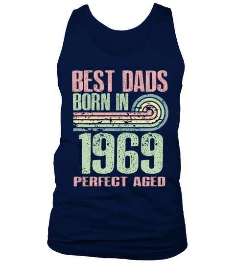 Best Dads Are Born In 1969 54 Years Old 54th Tank Top Unisex