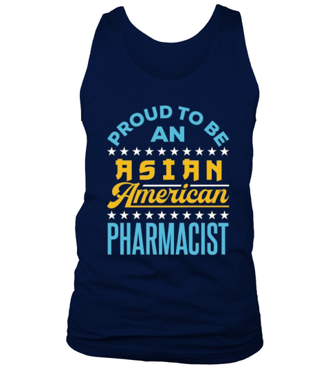 Proud to Be an Asian American Pharmacist Tank Top Unisex