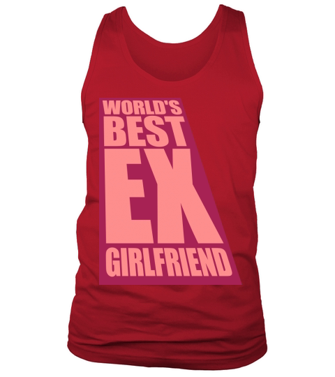 worlds best ex girlfriend Tank Top Unisex