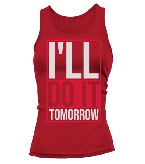 do it tomorrow quote Tank top Woman