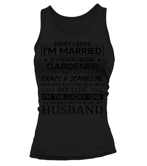 Gardener Funny Saying For Husband Tank top Woman