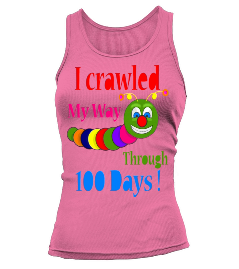 i crawled my way through 100 days of school Tank top Woman