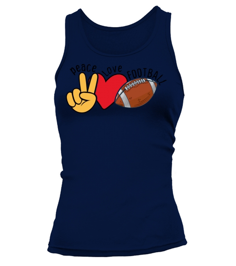 Peace Love Football For Lovers American Football Tank top Woman