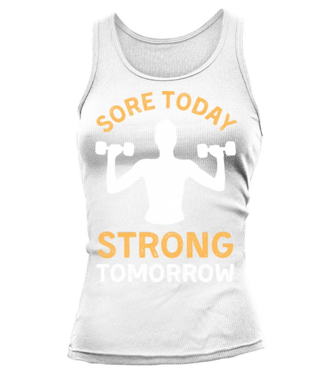 sore today strong tomorrow Tank top Woman