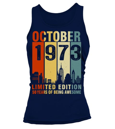 Vintage October 1973 50 Years Of Being Awesome Tank top Woman