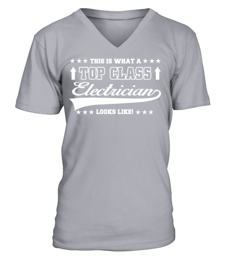 ELECTRICIAN - THIS IS WHAT A TOP CLASS ELECTRICI V-Neck T-shirt