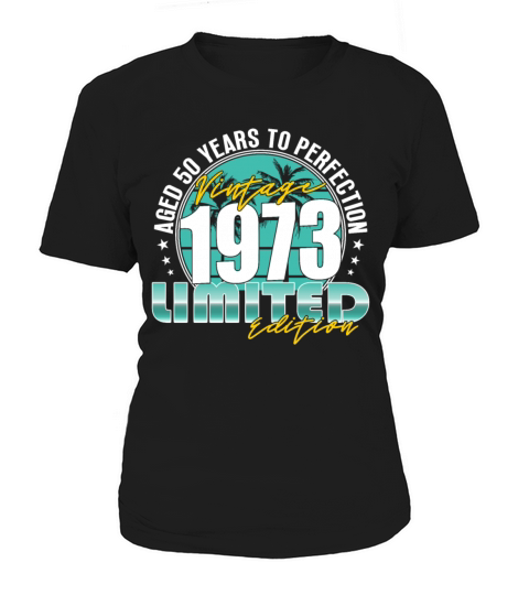 50th birthday vintage 1973 50 years Women's T-Shirt