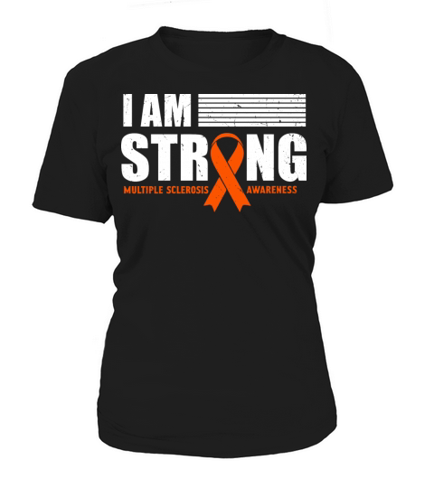 Multiple Sclerosis Awareness I am Strong Orange Women's T-Shirt