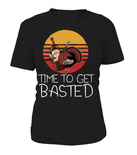 Turkey Time To Get Basted Retro Thanksgiving Men Women's T-Shirt