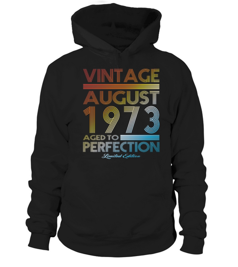 50th birthday vintage august 1973 limited edition Hoodie Unisex