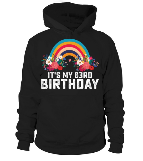 Boho Rainbow Its My 63rd Birthday Hoodie Unisex