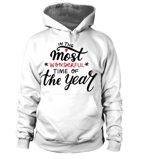 In The Most Wonderful time of the Year Hoodie Unisex