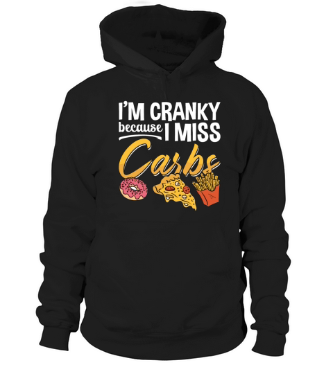 Low Carb Diet Im Cranky Because Healthy Lifestyle Hoodie Unisex
