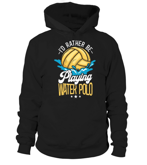 Water Polo Vintage Id Rather Be Hoodie Unisex