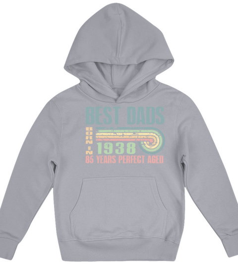Best Dads Are Born In 1938 85 Years Old 85th Kids Hoodie