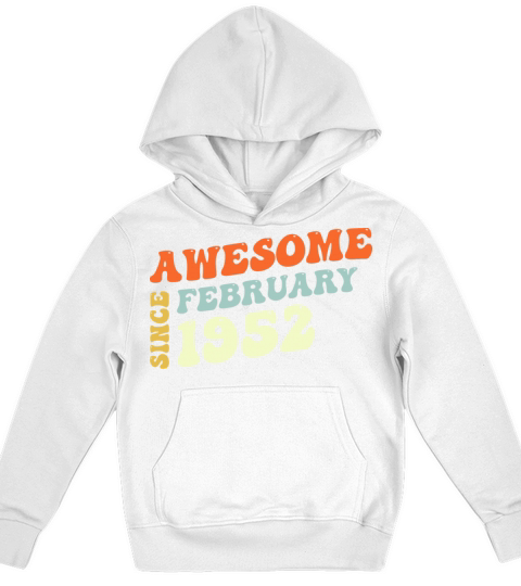 Groovy 71 Years Old Awesome Sinc February 1952 Kids Hoodie