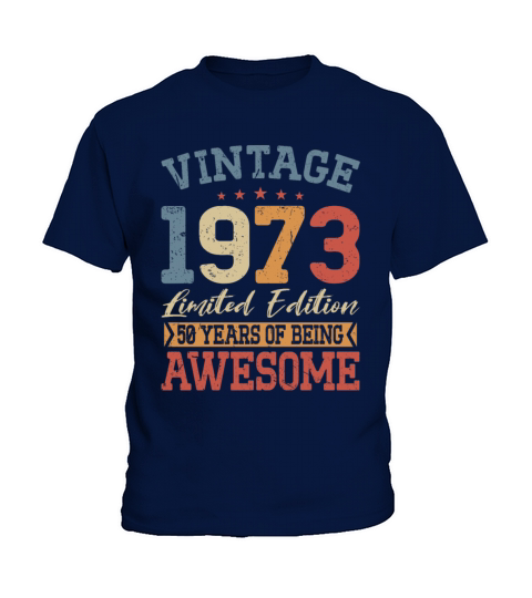 50th birthday vintage 1973 50 years being awesome Kids T-Shirt