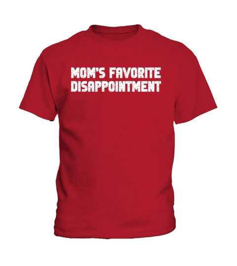 Moms Favorite Disappointment Mom Life Mama Mother Kids T-Shirt