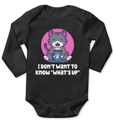 I Dont Want to Know Whats Up Introvert Sayings Ant Long Sleeve Baby One-Piece