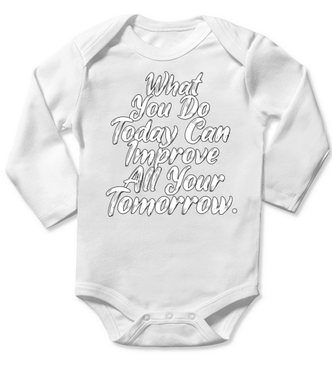 Tomorrow life quote tshirt design Long Sleeve Baby One-Piece