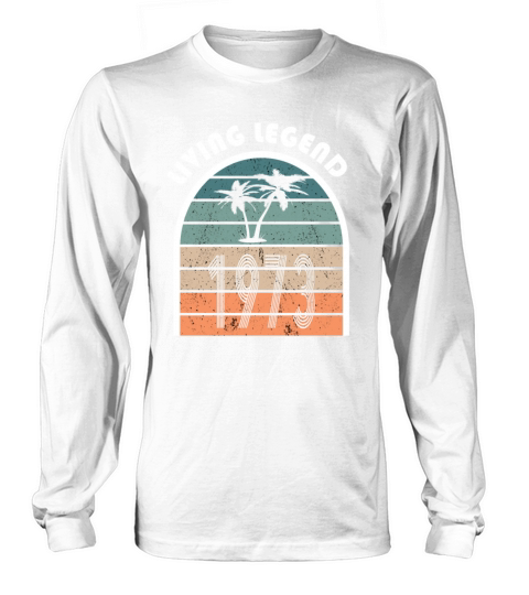 50th birthday living legend 1973 vintage 1973 Long sleeved Unisex
