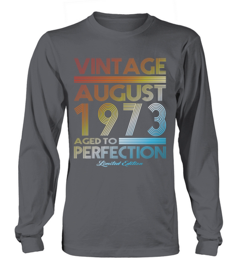 50th birthday vintage august 1973 limited edition Long sleeved Unisex