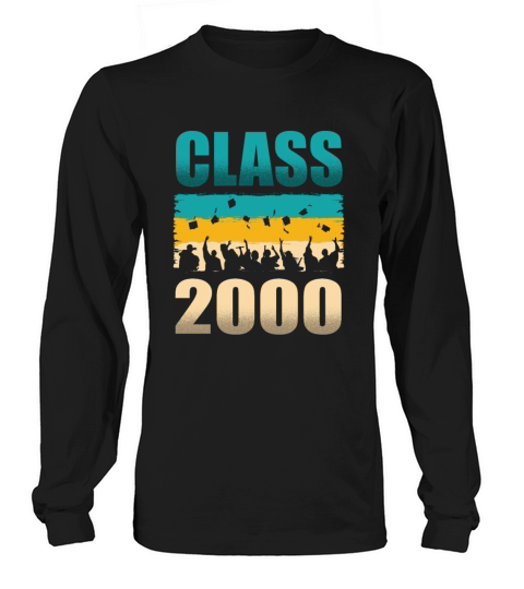 Class 2000 Decade 2000s Era Millenium Vintage Long sleeved Unisex