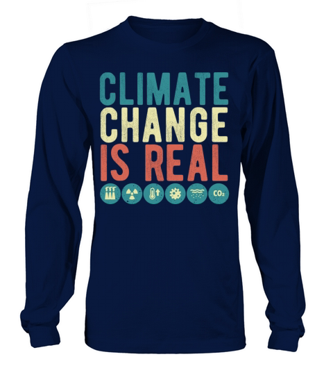 Climate Change Is Real Vintage Environment Protect Long sleeved Unisex