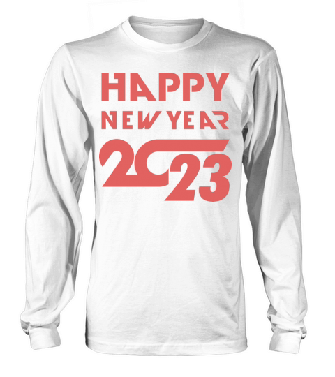 Happy New Year 2023 Long sleeved Unisex