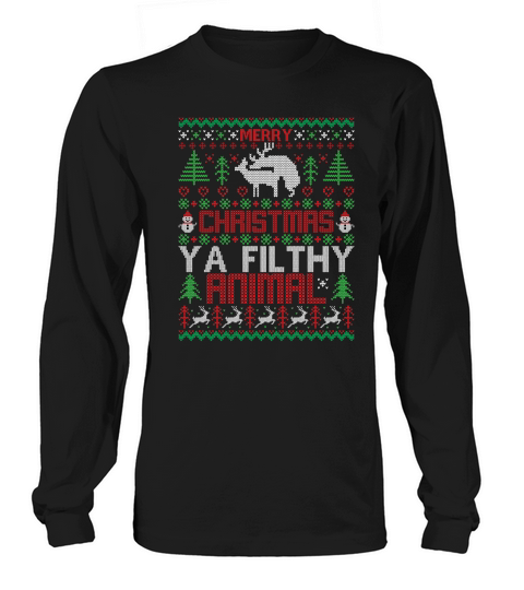 Merry Christmas Y A Filthy Animal Long sleeved Unisex