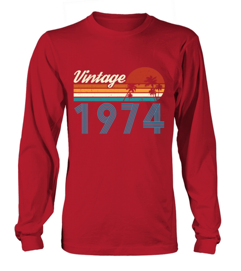 Vintage 1974 Vintage Birthday Retro Vintage Long sleeved Unisex