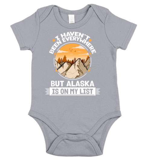Alaska Is On My List Mountain Hiking Summit Hiker Short Sleeve Baby One-Piece
