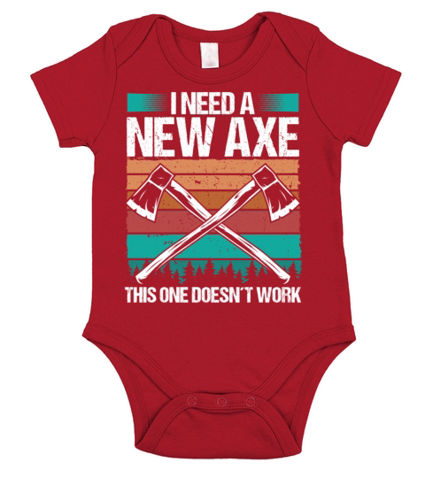 Axe Throwing I need a new Axe Thrower Quote Short Sleeve Baby One-Piece